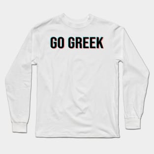 3D GO GREEK Long Sleeve T-Shirt